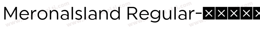 Meronalsland Regular字体转换